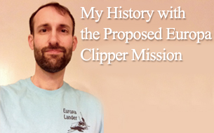 My History with the Proposed Europa Clipper Mission